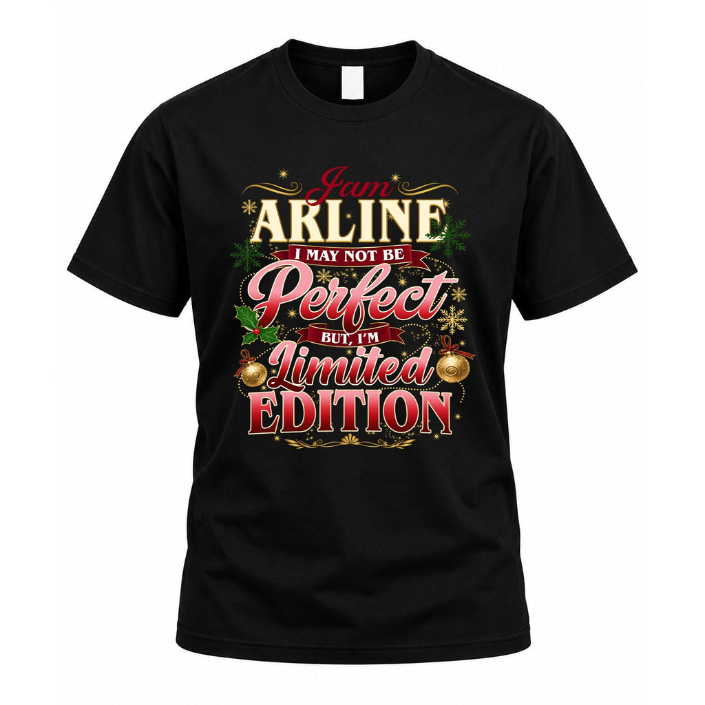 ARLINE KTT-TT43 Personalized Funny Quote Apparel product image 1
