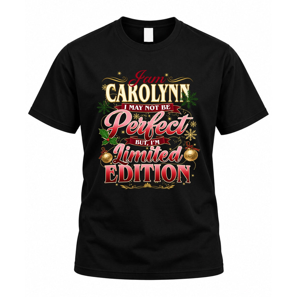 CAROLYNN KTT-TT43 Personalized Funny Quote Apparel product image 1