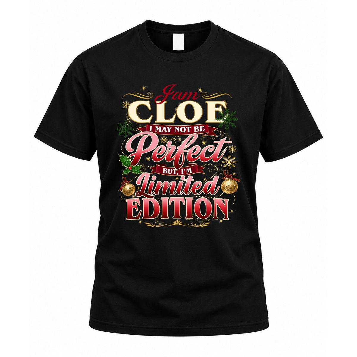 CLOE KTT-TT43 Personalized Funny Quote Apparel product image 1