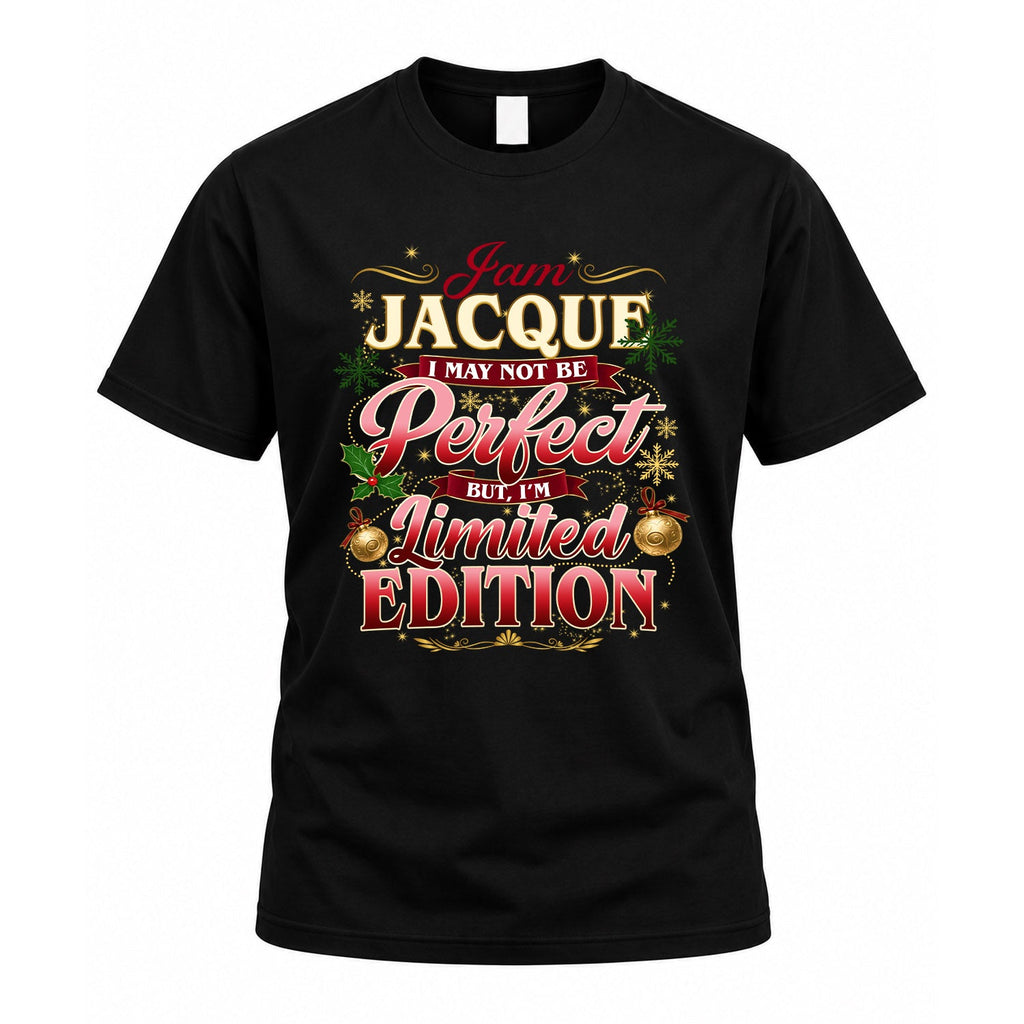 JACQUE KTT-TT43 Personalized Funny Quote Apparel product image 1