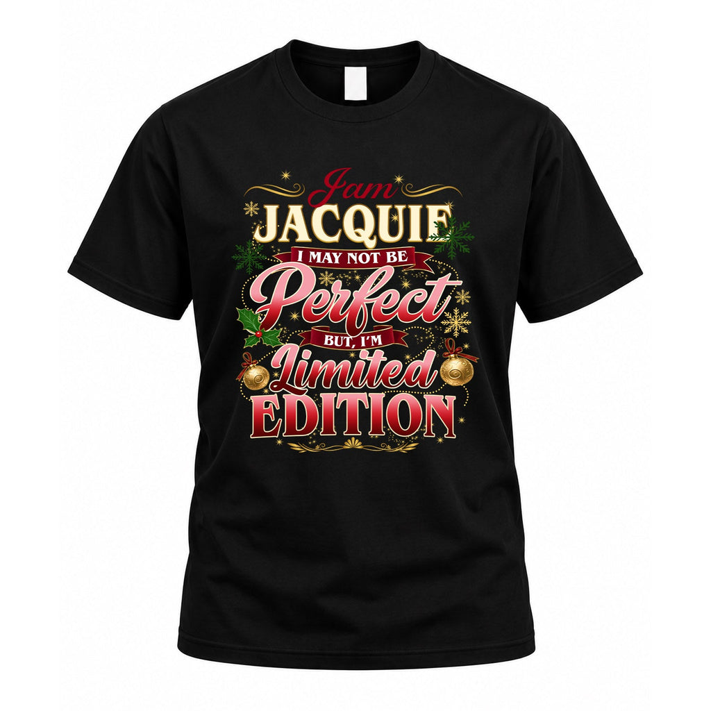JACQUIE KTT-TT43 Personalized Funny Quote Apparel product image 1