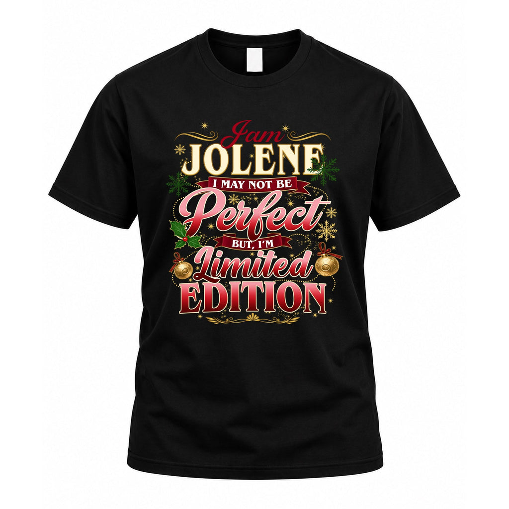 JOLENE KTT-TT43 Personalized Funny Quote Apparel product image 1