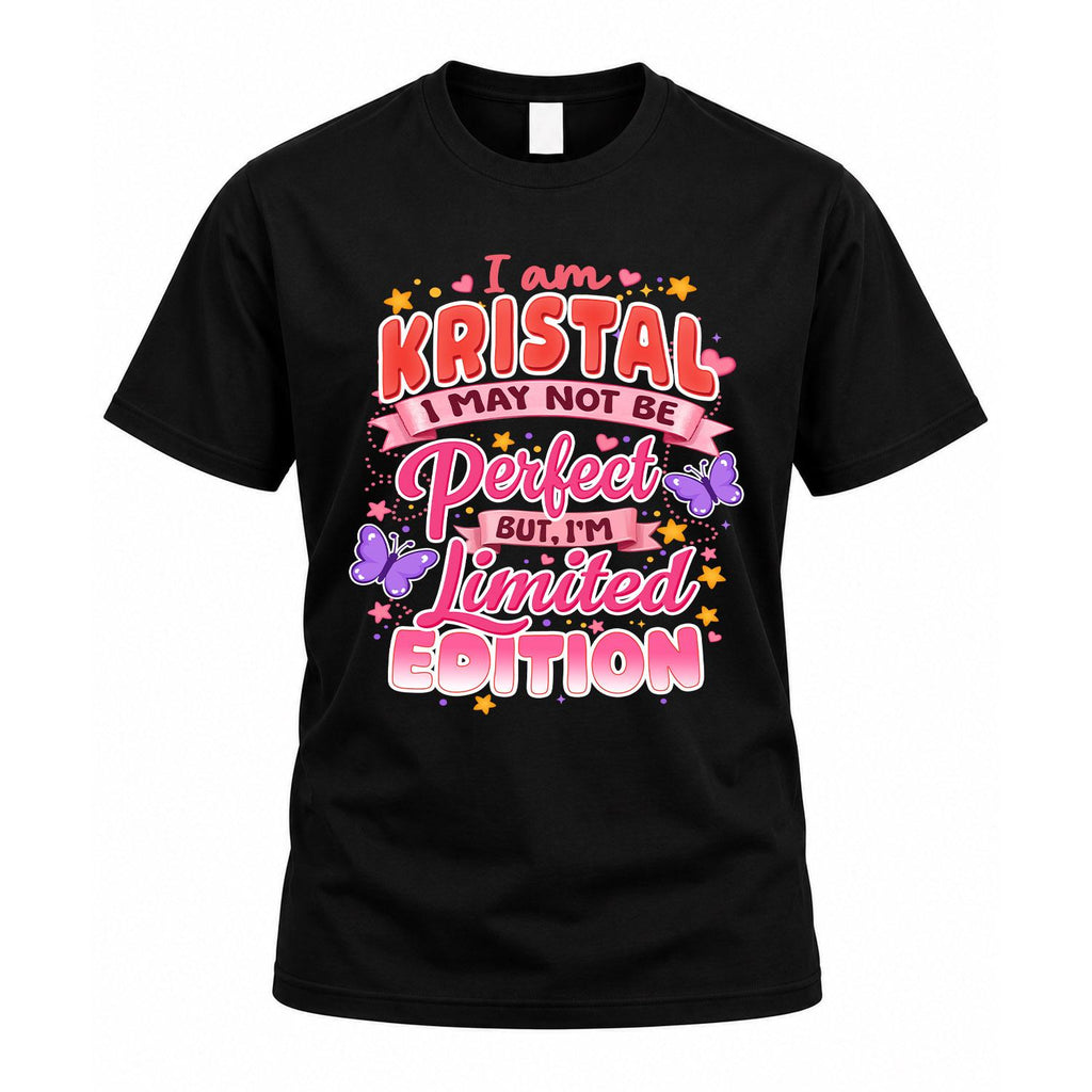 KRISTAL TT42 Personalized Shirt – I May Not Be Perfect, But product image 1