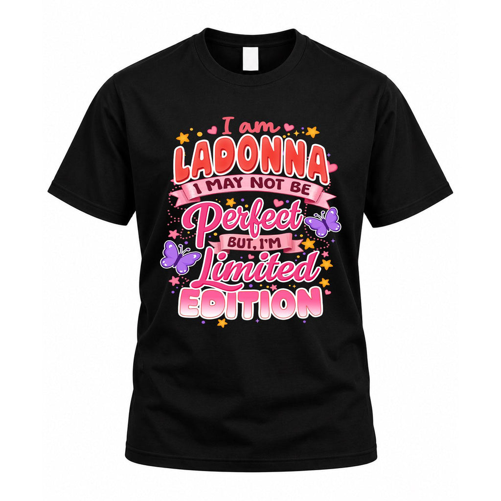 LADONNA TT42 Personalized Shirt – I May Not Be Perfect, But product image 1