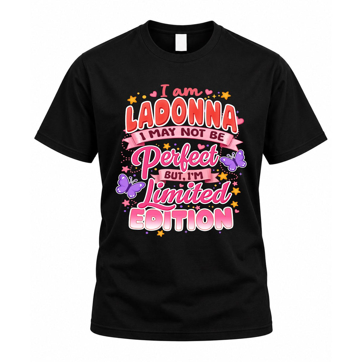 LADONNA TT42 Personalized Shirt – I May Not Be Perfect, But product image 1