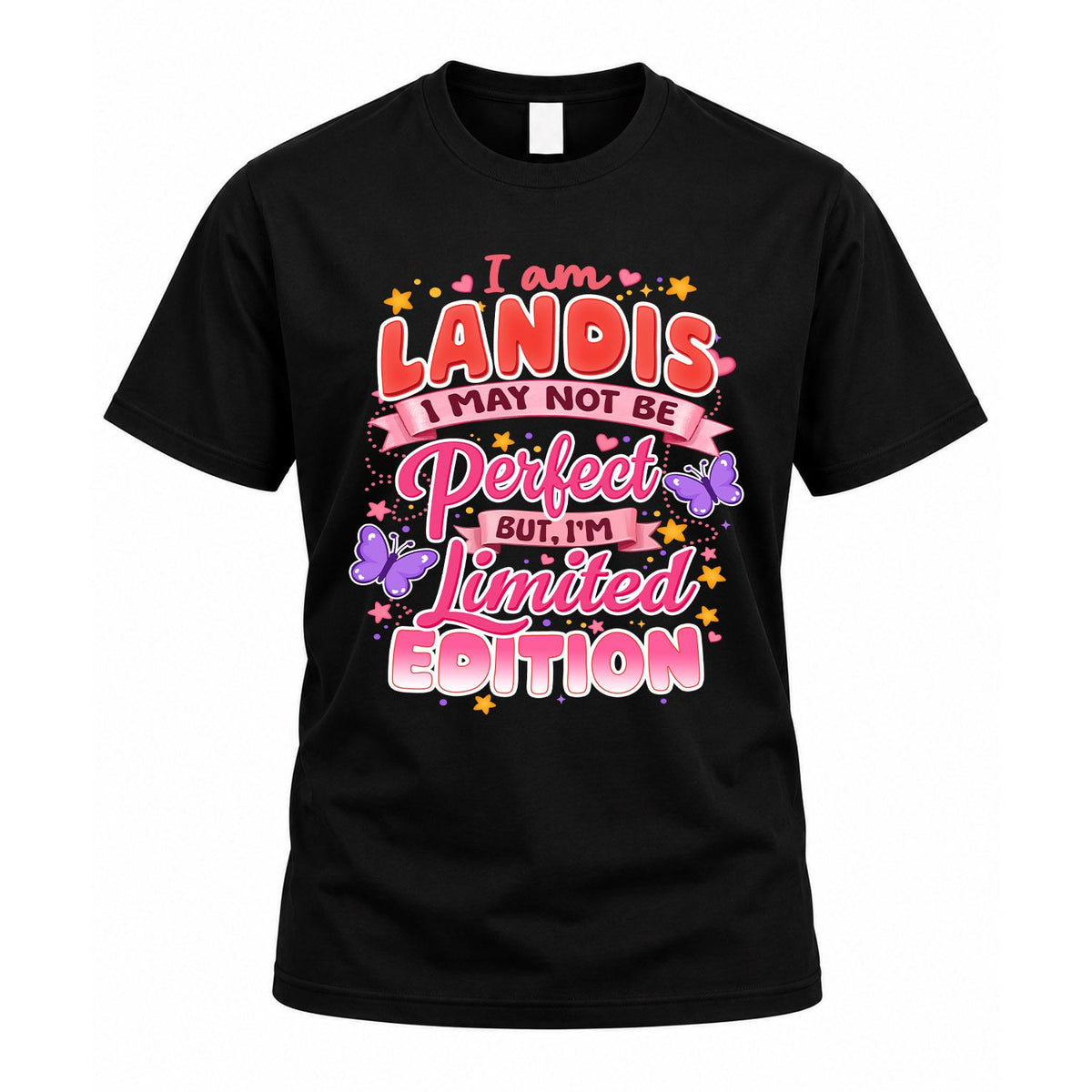 LANDIS TT42 Personalized Shirt – I May Not Be Perfect, But product image 1