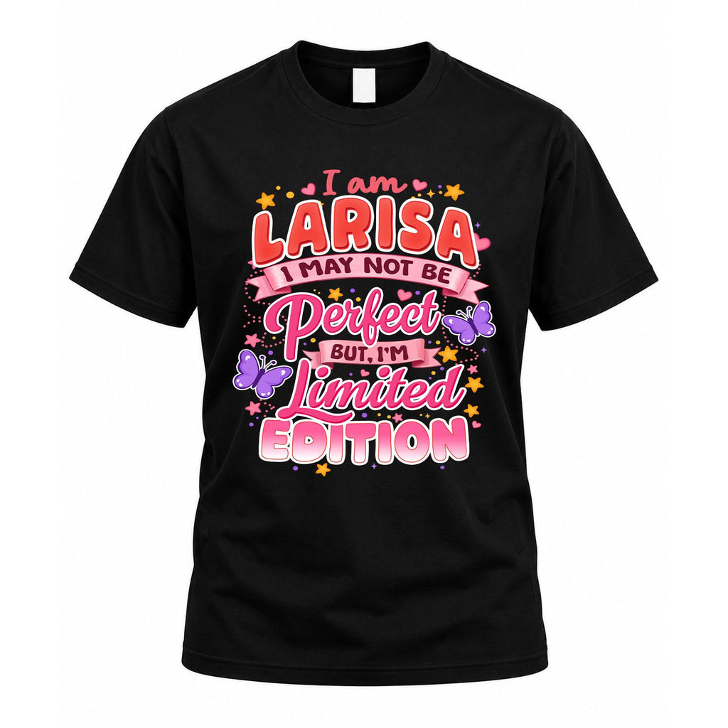 LARISA TT42 Personalized Shirt – I May Not Be Perfect, But product image 1