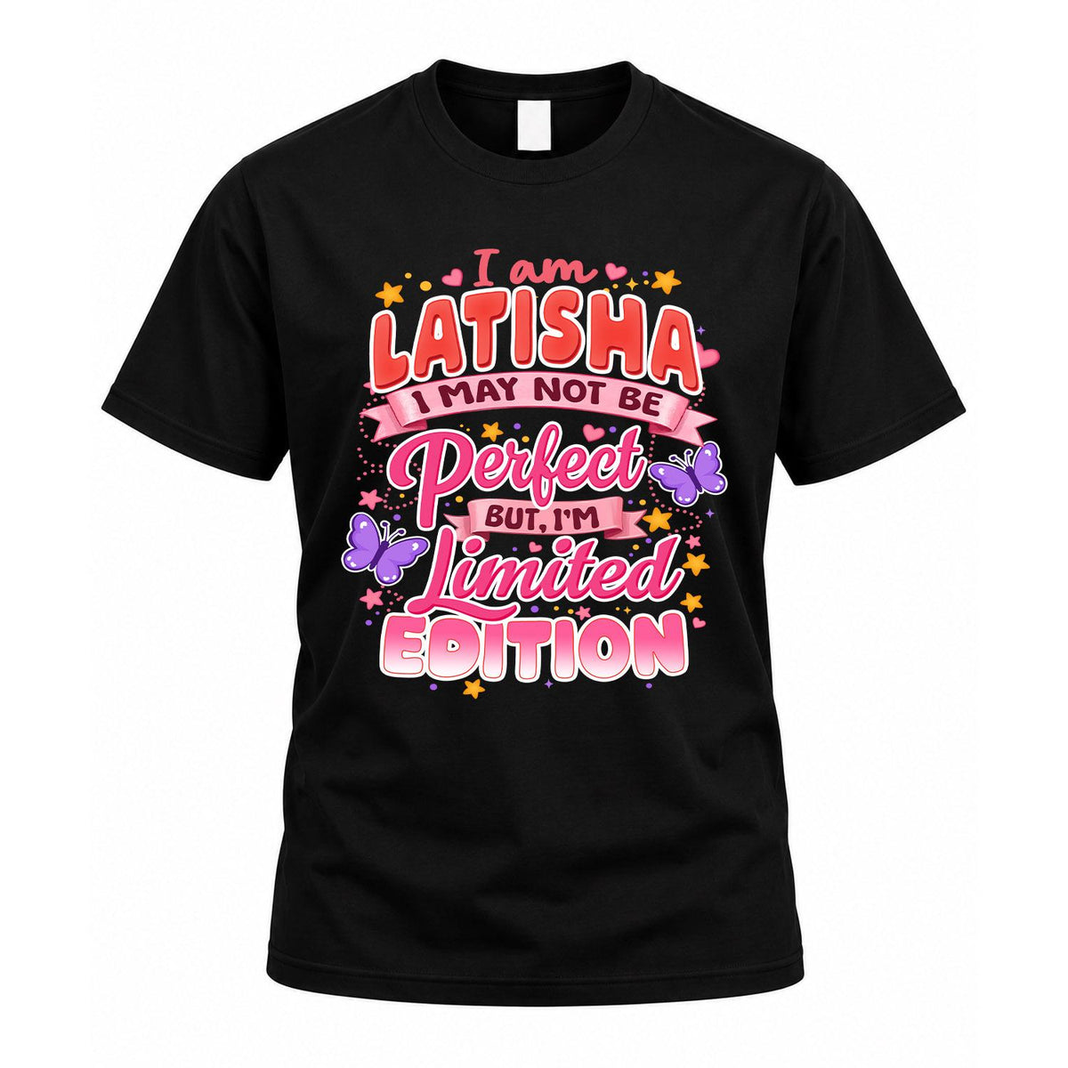 LATISHA TT42 Personalized Shirt – I May Not Be Perfect, But product image 1