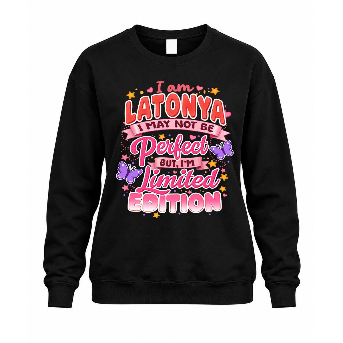 LATONYA TT42 Personalized Shirt – I May Not Be Perfect, But product image 3
