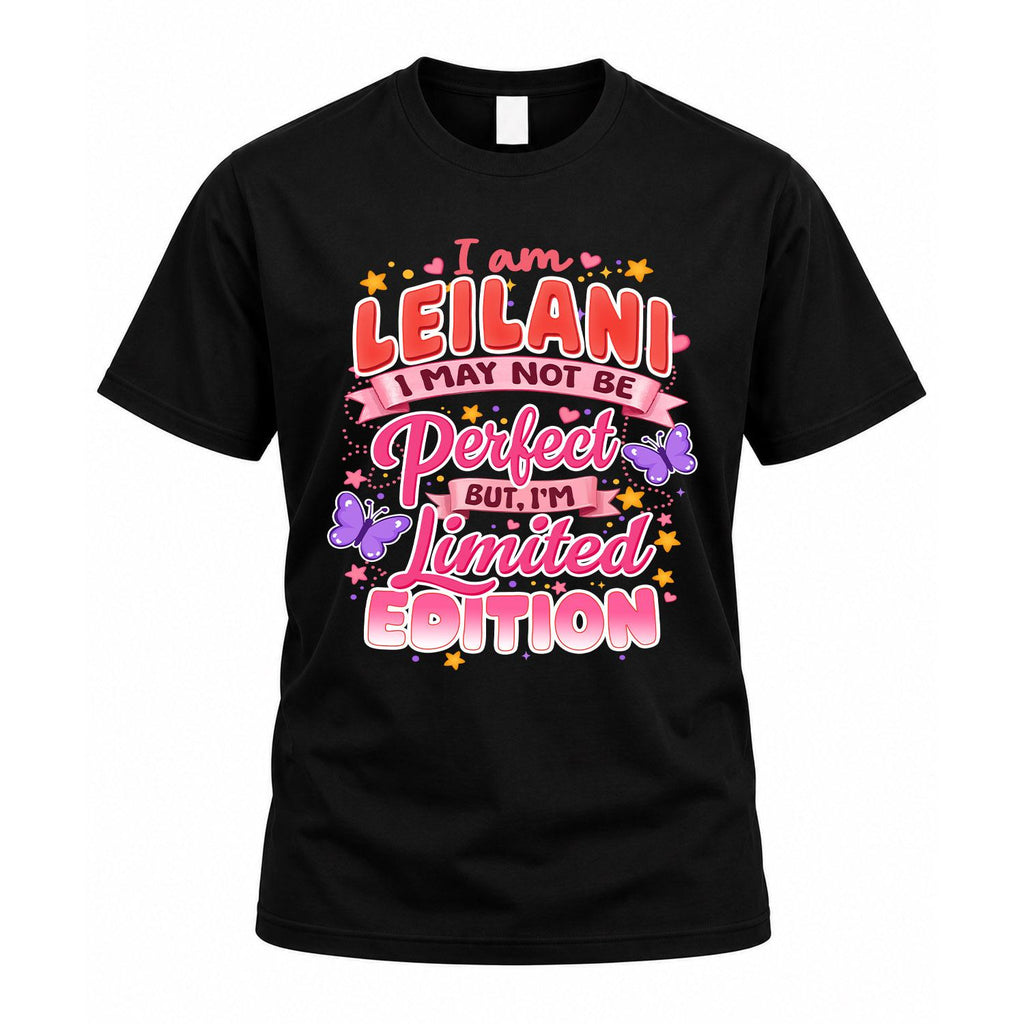 LEILANI TT42 Personalized Shirt – I May Not Be Perfect, But product image 1