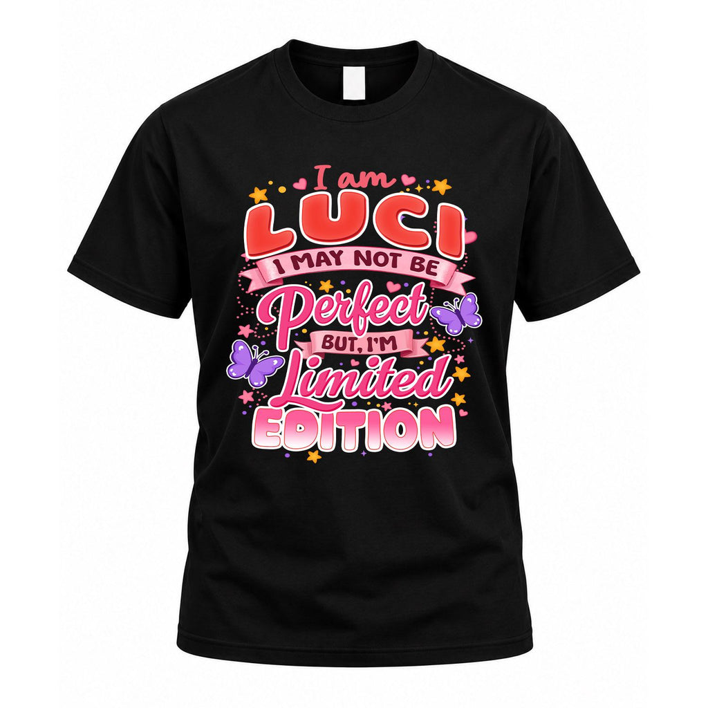 LUCI TT42 Personalized Shirt – I May Not Be Perfect, But product image 1