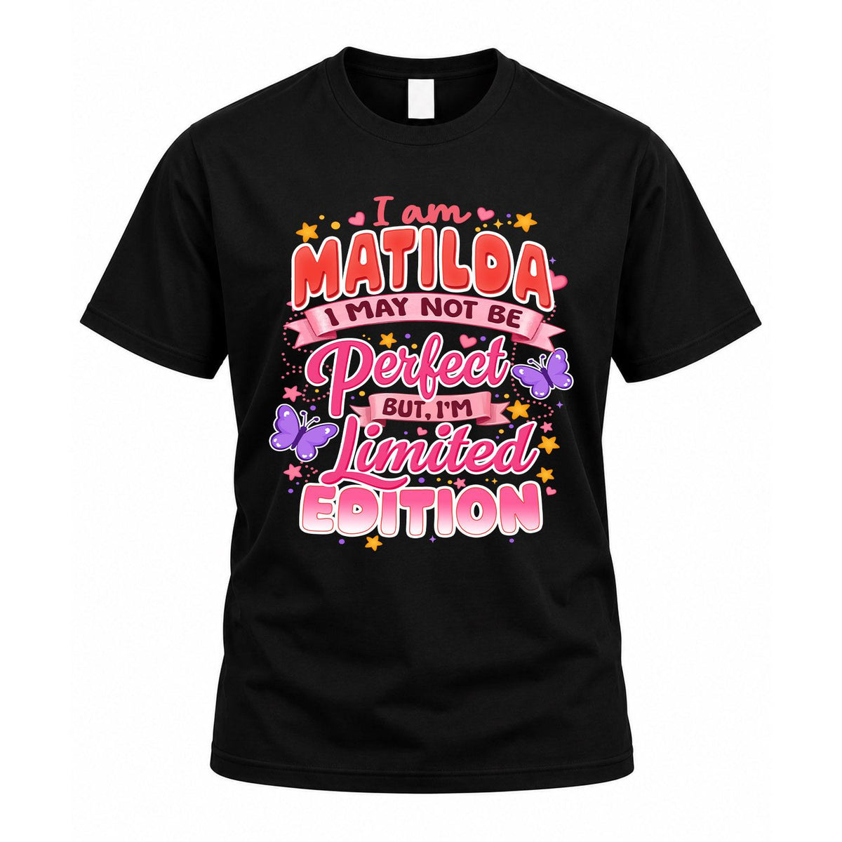 MATILDA TT42 Personalized Shirt – I May Not Be Perfect, But product image 1