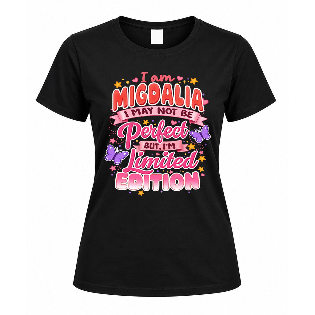 MIGDALIA TT42 Personalized Shirt – I May Not Be Perfect product image 5