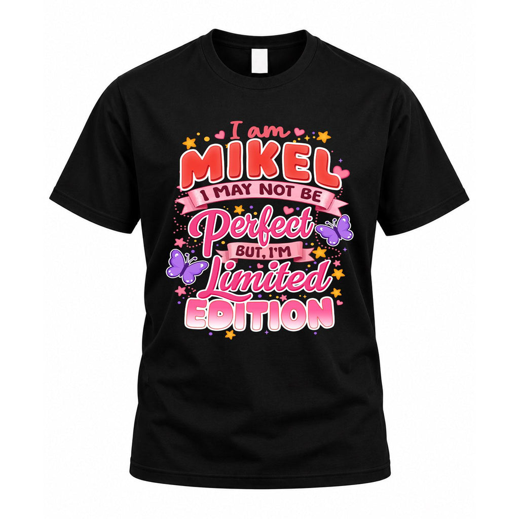 MIKEL TT42 Personalized Shirt – I May Not Be Perfect, But product image 1