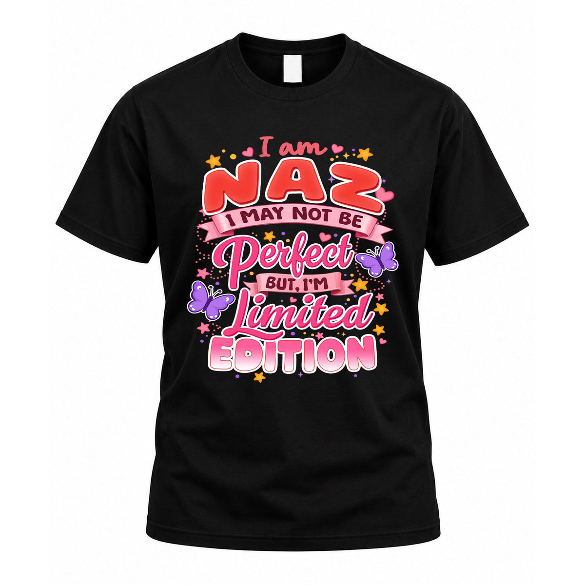 NAZ TT42 Personalized Shirt – I May Not Be Perfect, But I’m product image 1