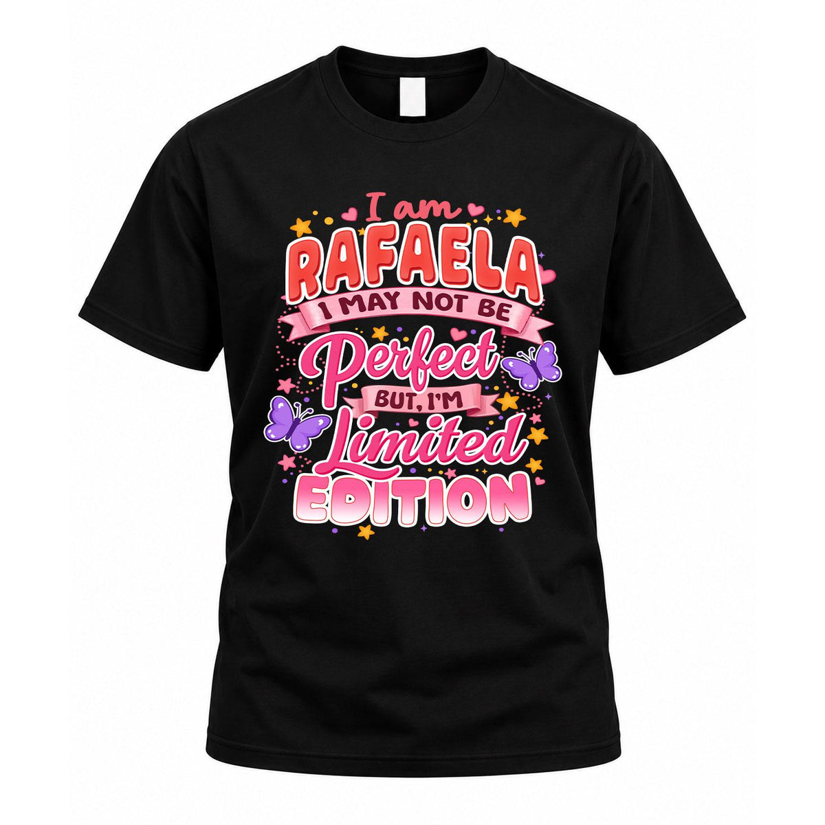 RAFAELA TT42 Personalized Shirt – I May Not Be Perfect, But product image 1