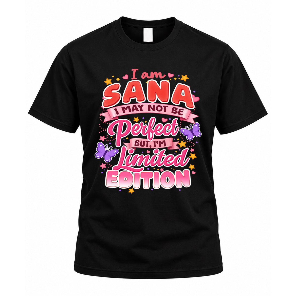 SANA TT42 Personalized Shirt – I May Not Be Perfect, But product image 1