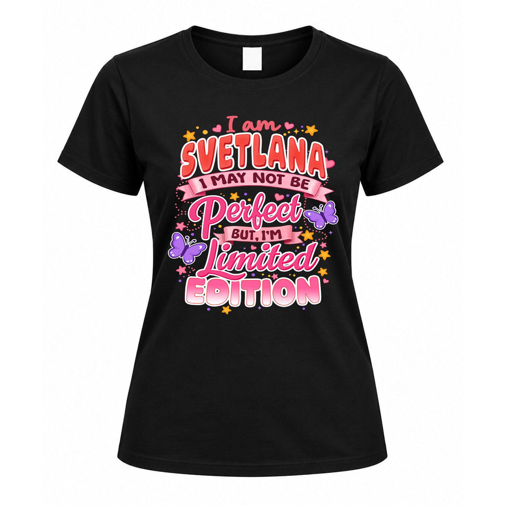 SVETLANA TT42 Personalized Shirt – I May Not Be Perfect product image 5