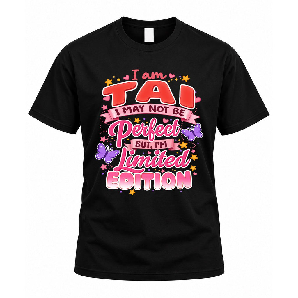 TAI TT42 Personalized Shirt – I May Not Be Perfect, But I’m product image 1