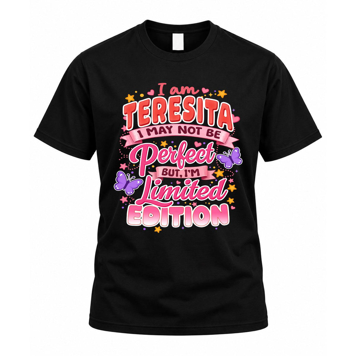 TERESITA TT42 Personalized Shirt – I May Not Be Perfect product image 1