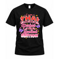 THAI TT42 Personalized Shirt – I May Not Be Perfect, But product image 1