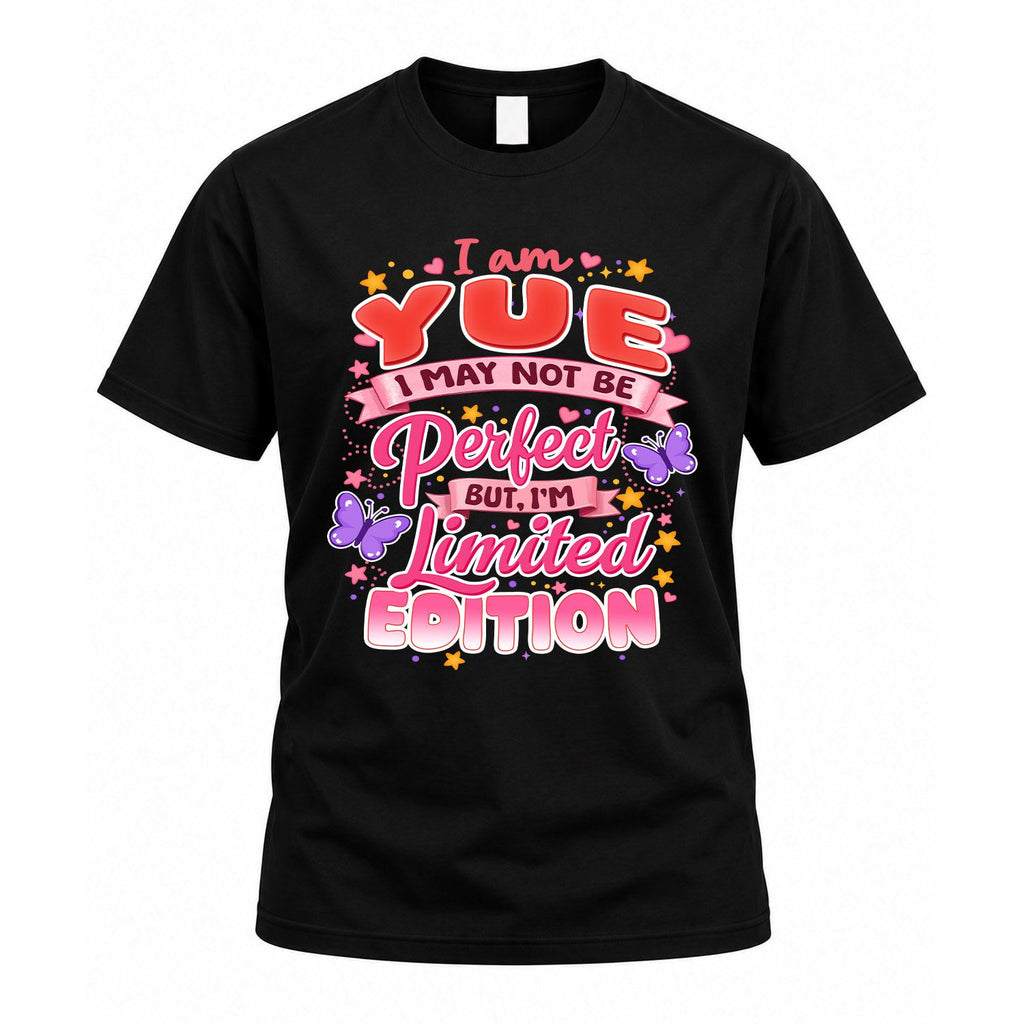 YUE TT42 Personalized Shirt – I May Not Be Perfect, But I’m product image 1